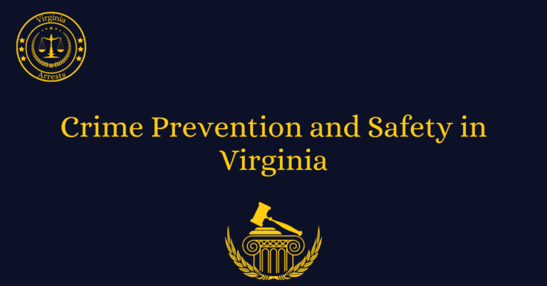 Crime Prevention and Safety in Virginia
