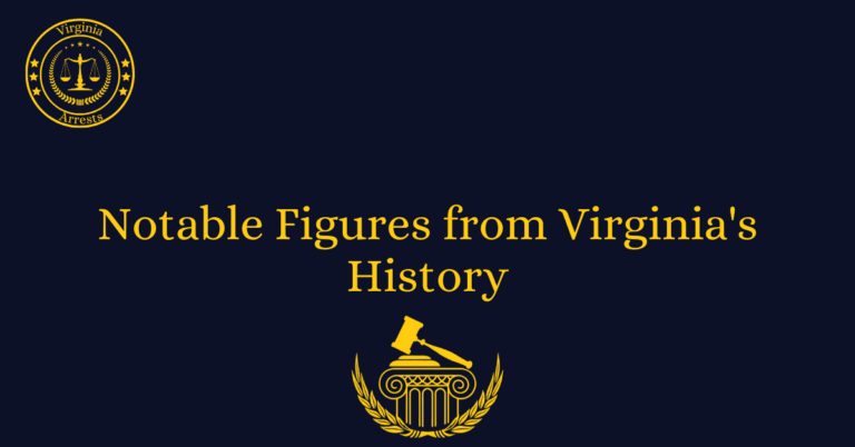 Notable Figures from Virginia's History
