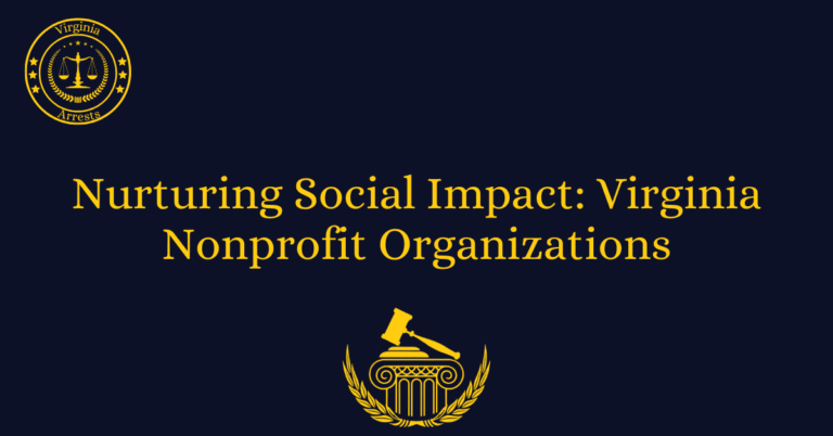 Nurturing Social Impact: Virginia Nonprofit Organizations