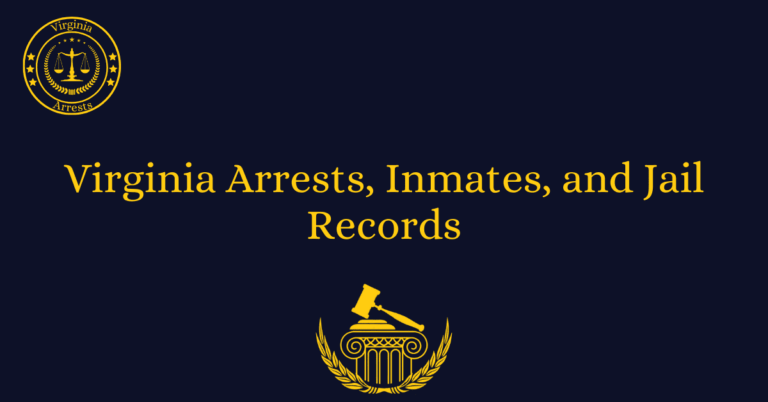 Virginia Arrests, Inmates, and Jail Records