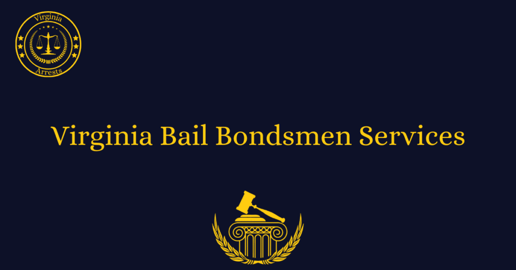 Virginia Bail Bondsmen Services
