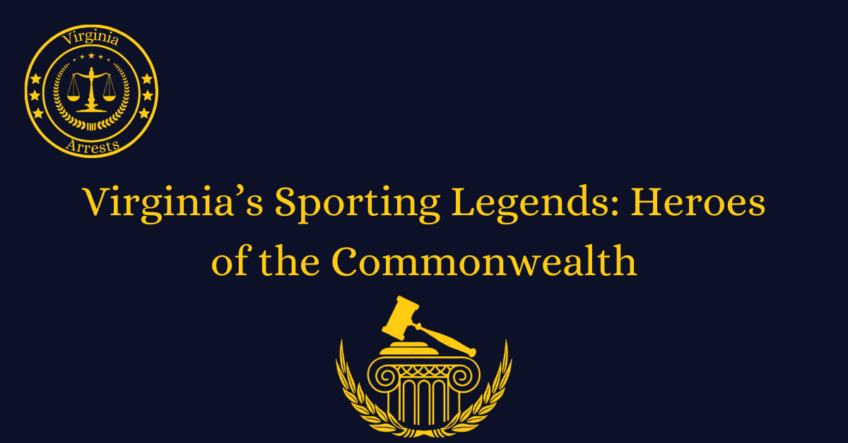 Virginia's Sporting Legends: Heroes of the Commonwealth