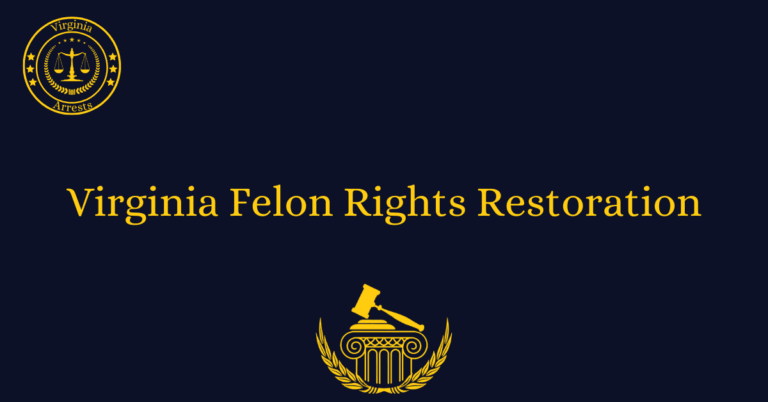 Virginia Felon Rights Restoration