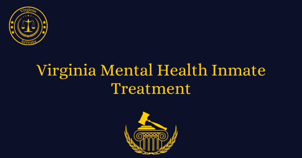 Virginia Mental Health Inmate Treatment