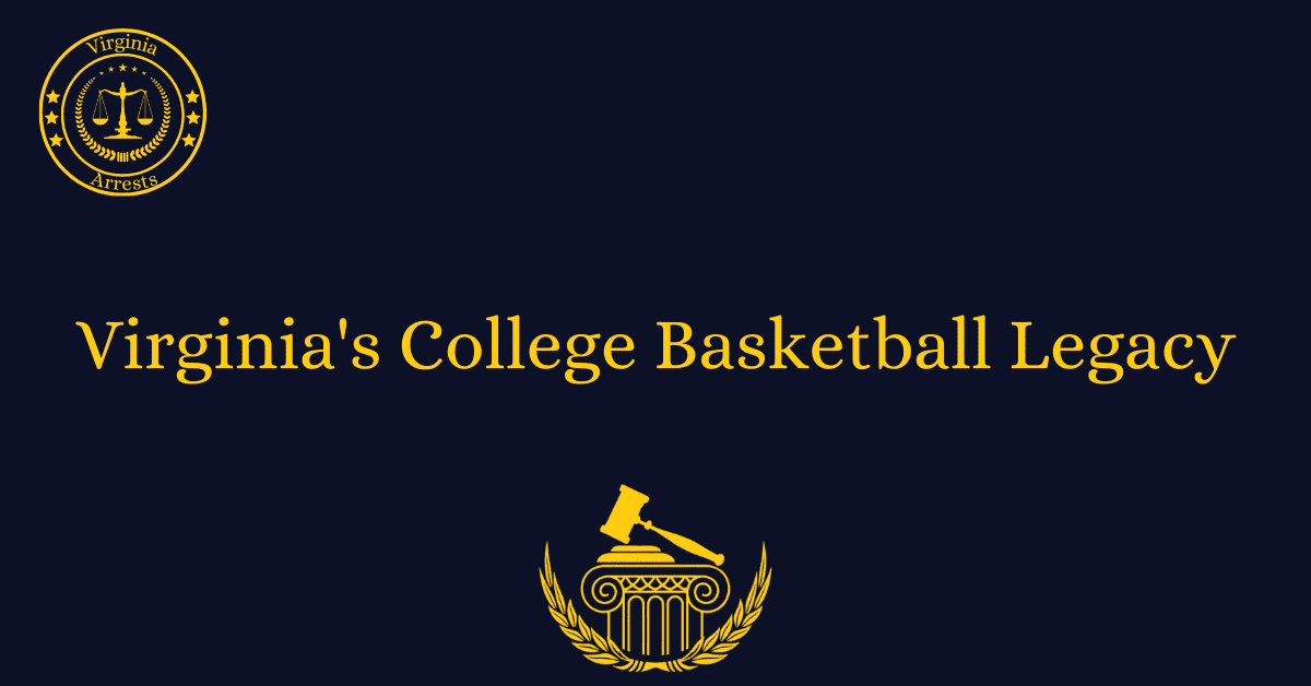 Virginia's College Basketball Legacy