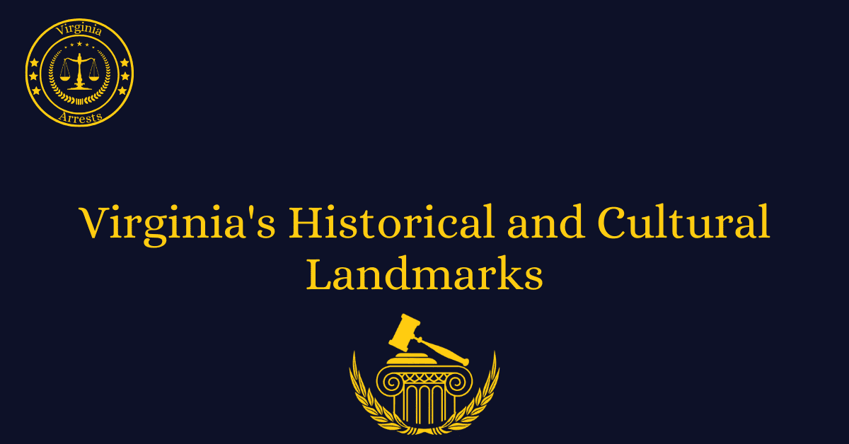 Virginia's Historical and Cultural Landmarks